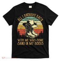 Cowboy Boots Hat Sand In My Boots Southern Western T-Shirt thumb 0