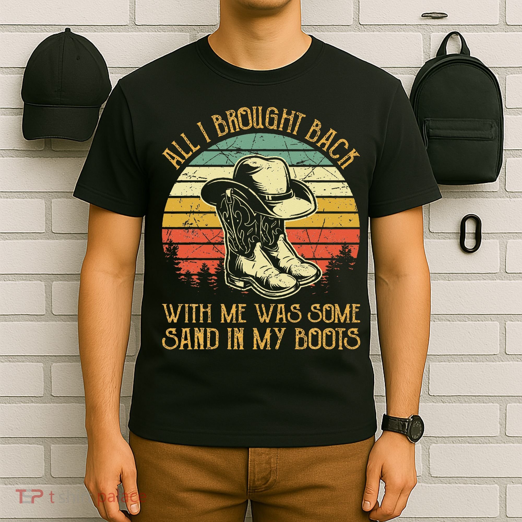 Cowboy Boots Hat Sand In My Boots Southern Western T-Shirt