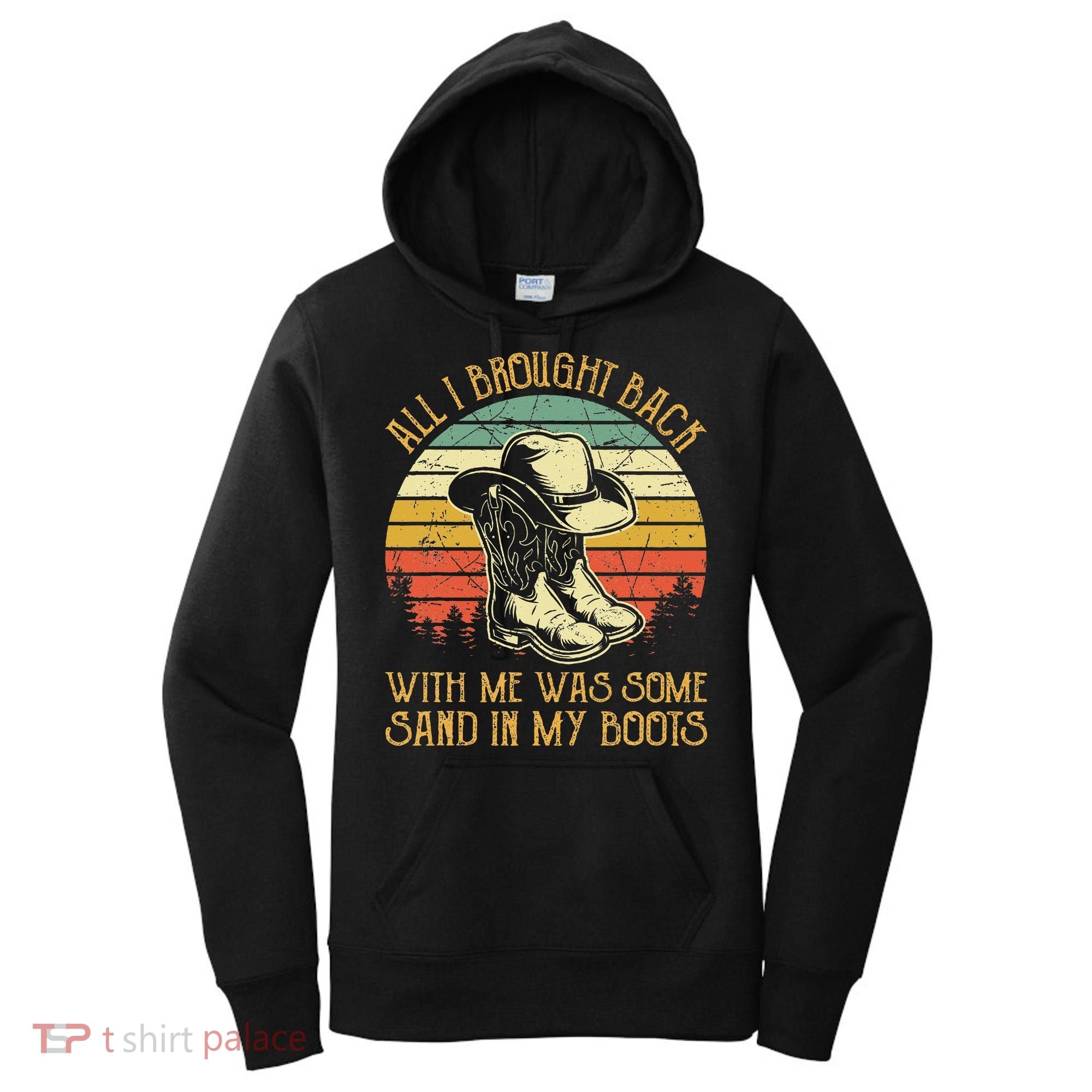 Cowboy Boots Hat Sand In My Boots Southern Western Women's Hoodie