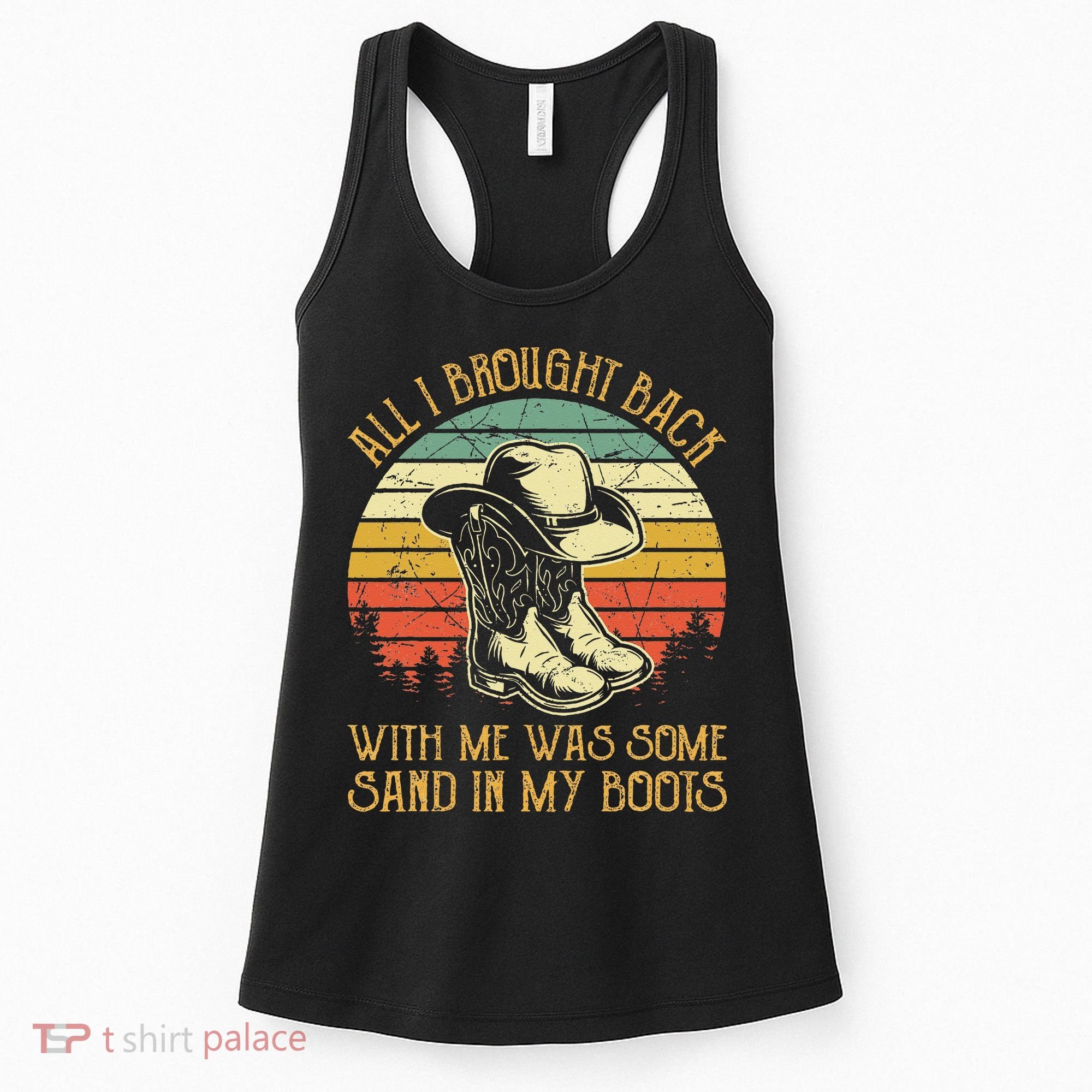 Cowboy Boots Hat Sand In My Boots Southern Western Women's Tank Top