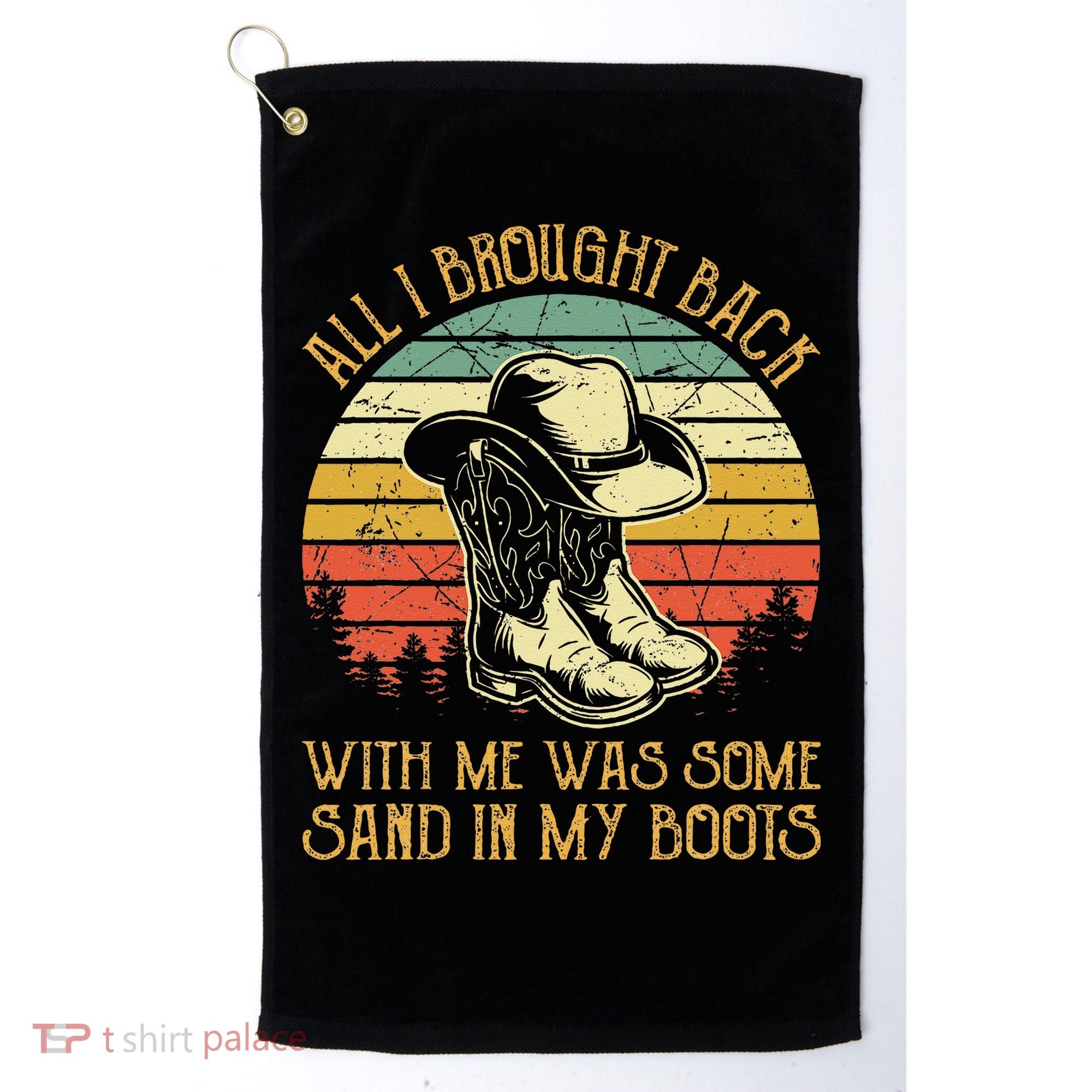 Cowboy Boots Hat Sand In My Boots Southern Western Golf Towel