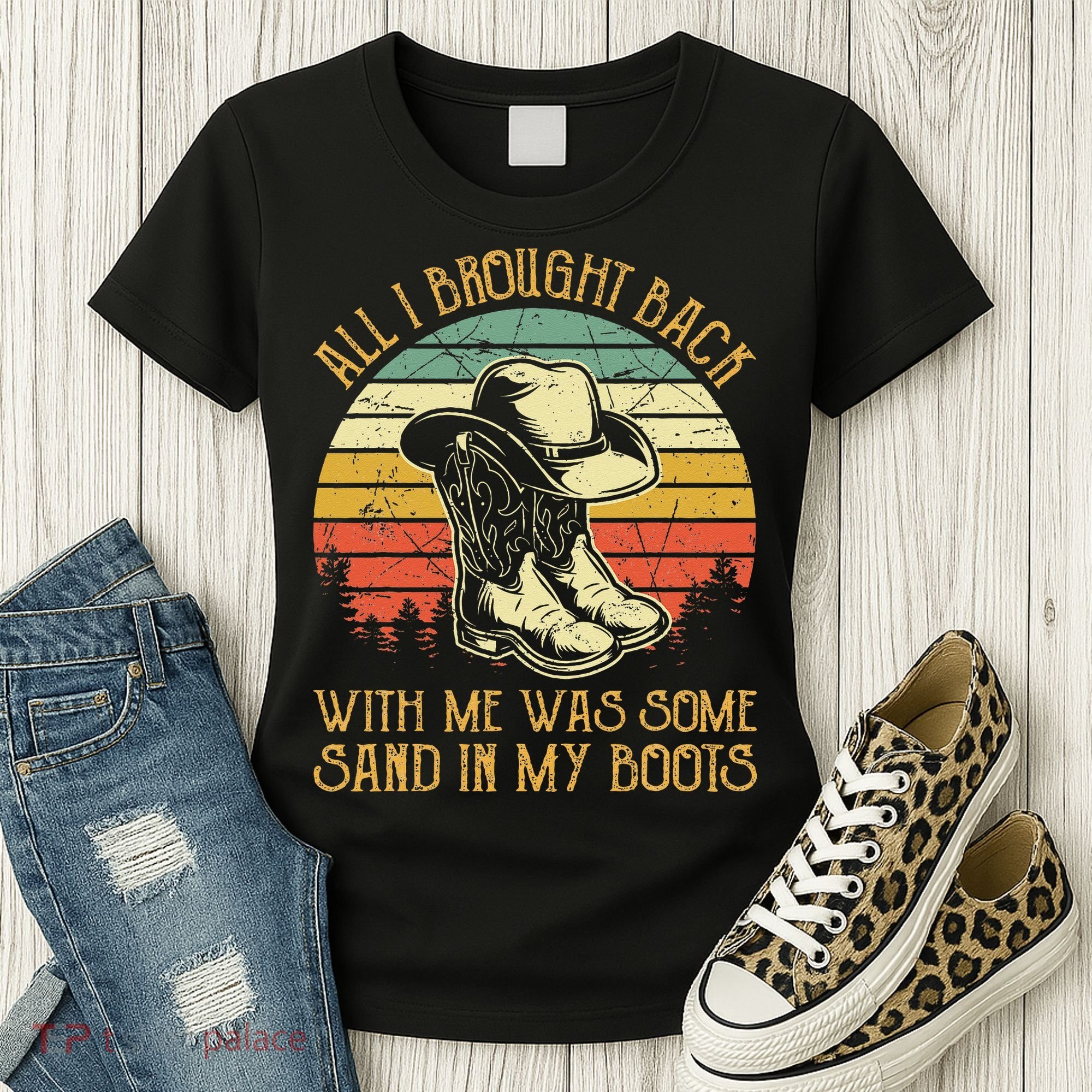 Cowboy Boots Hat Sand In My Boots Southern Western Women's T-Shirt