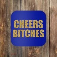 Cheers Bitches Happy New Year Celebration New Years Eve Cool Gift Coaster thumb 0