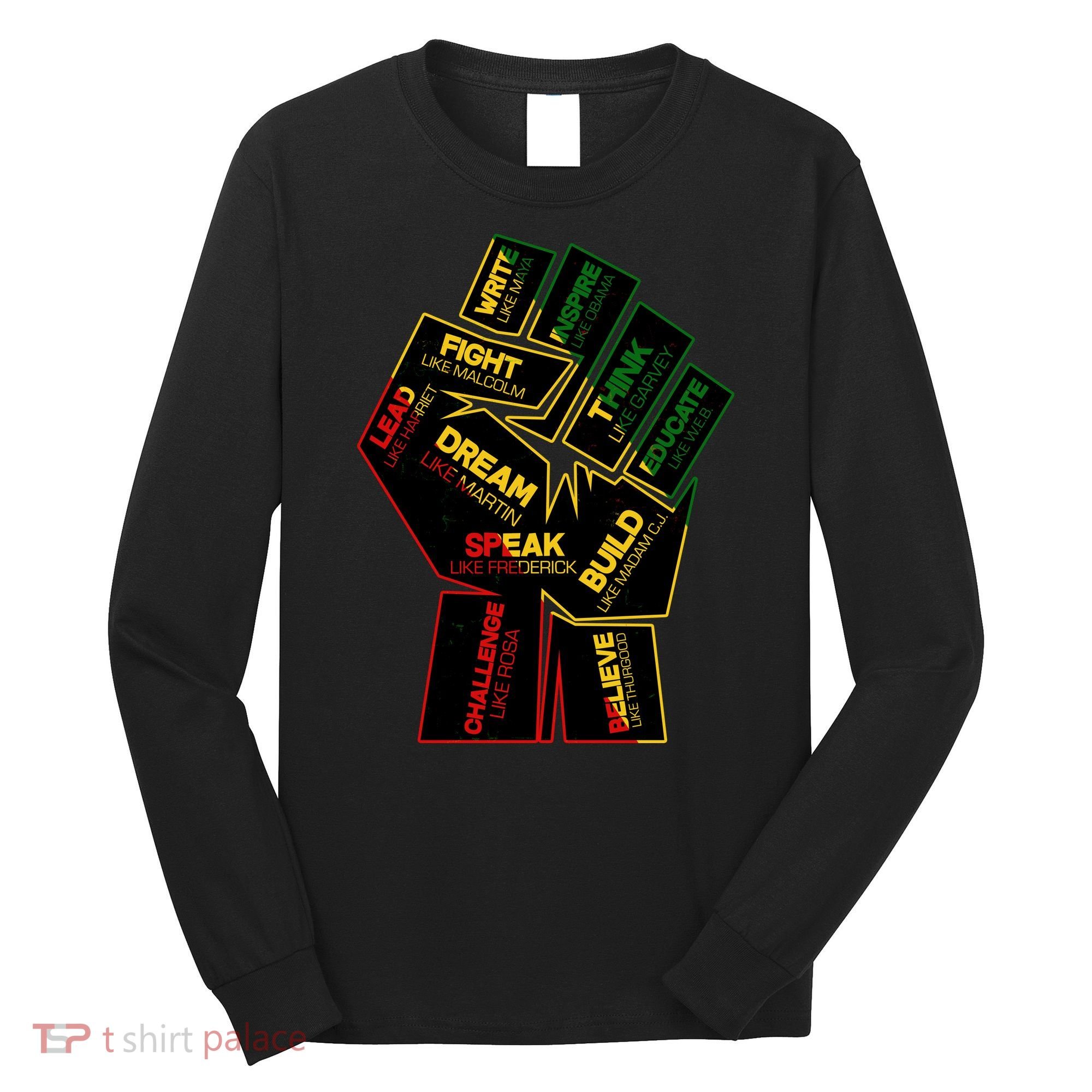 Cool Black History Month Historical Figures Protest Fist Long Sleeve Shirt