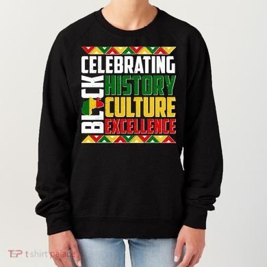Celebrating Black History Culture Excellence Women's Sweatshirt