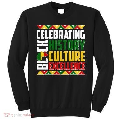 Celebrating Black History Culture Excellence Sweatshirt