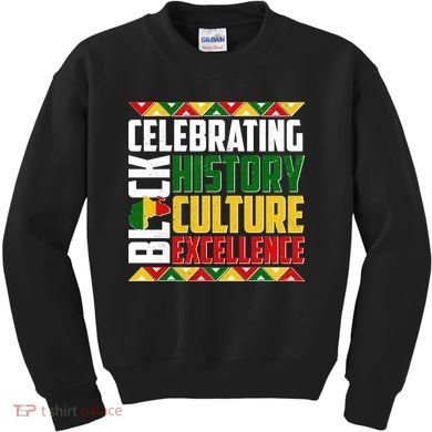 Celebrating Black History Culture Excellence Kids Sweatshirt