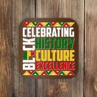 Celebrating Black History Culture Excellence Coaster thumb 0