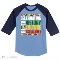 Celebrating Black History Culture Excellence Raglan Baseball Sleeve Shirt thumb 0
