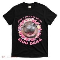 Cute Baby Hippo Moo Deng Cool Just A Girl Who Loves Moo Deng T-Shirt thumb 0