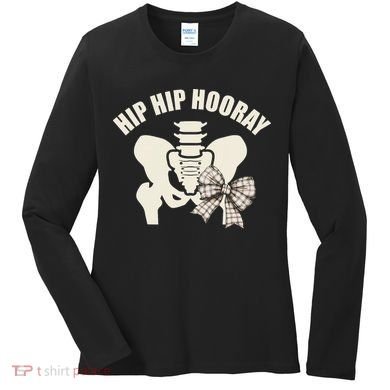 Coquette Bow Hip Hip Hooray Hip Replacement Physical Women's Long Sleeve Shirt