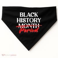 Celebrate Black History Month Period  USA-Made Doggie Bandana thumb 0