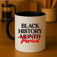 Celebrate Black History Month Period  Coffee Mug thumb 4