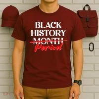 Celebrate Black History Month Period  T-Shirt thumb 6