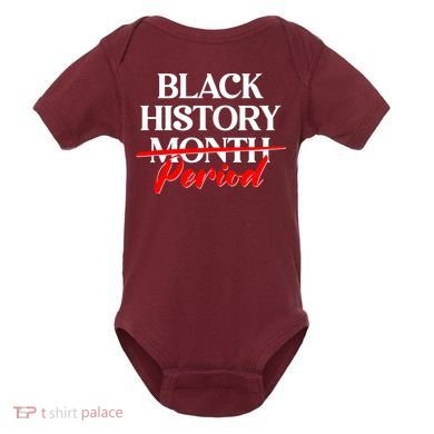 Celebrate Black History Month Period  Baby Bodysuit