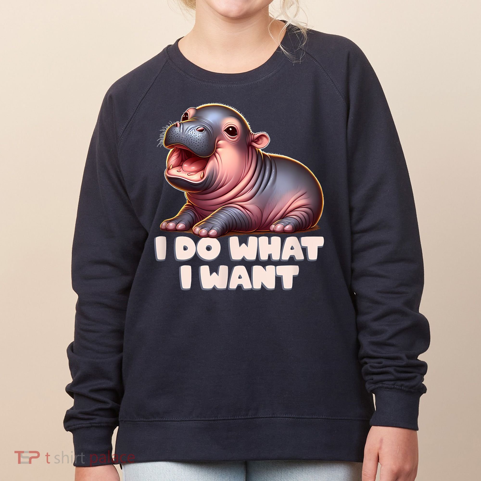 Cute Baby Hippo Moo Deng I Do What I Want Women's Sweatshirt