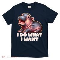 Cute Baby Hippo Moo Deng I Do What I Want T-Shirt thumb 0