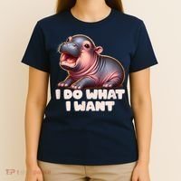 Cute Baby Hippo Moo Deng I Do What I Want T-Shirt thumb 4
