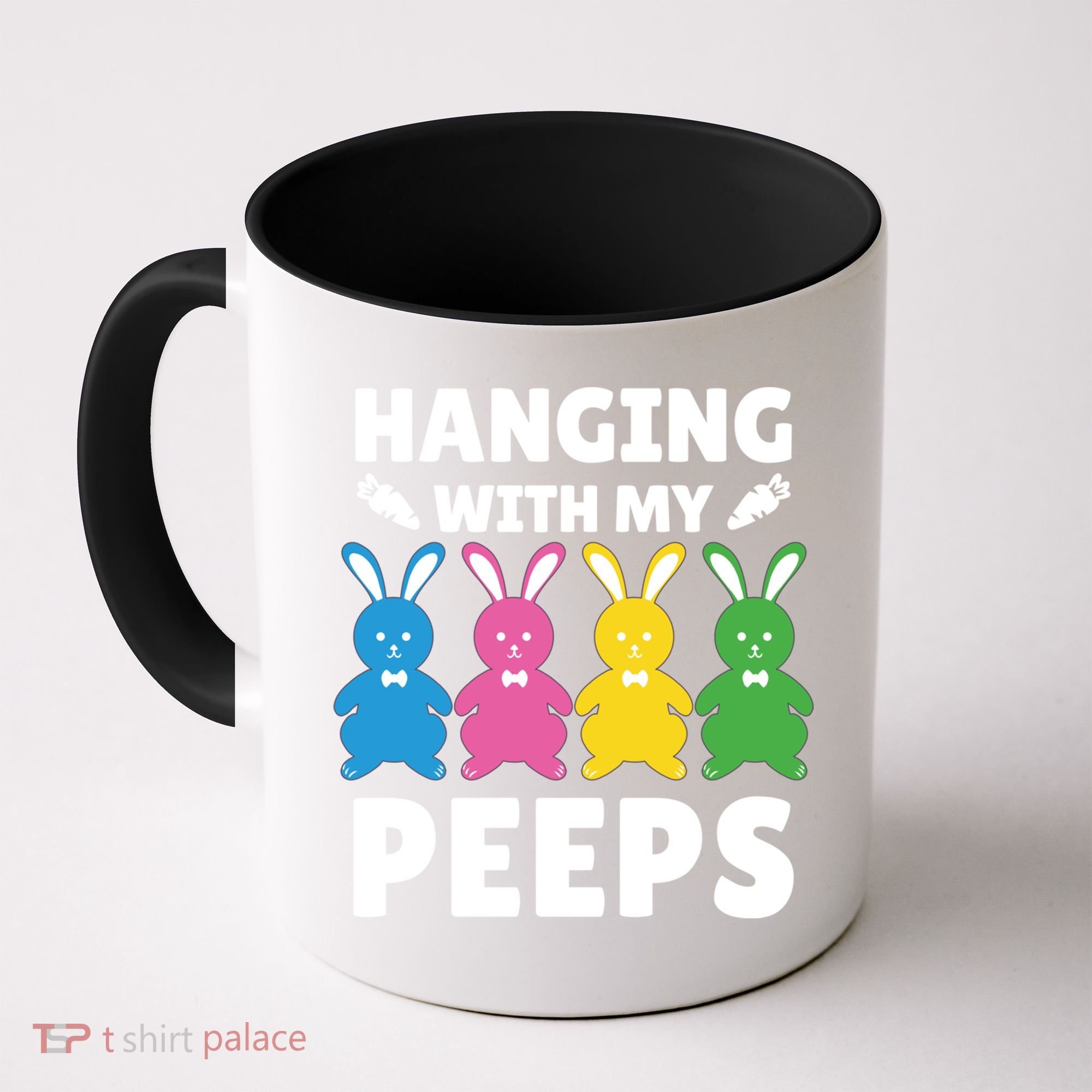 Cute Bunnies Hanging With My Peeps Cool Gift Coffee Mug