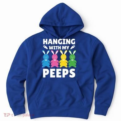 Cute Bunnies Hanging With My Peeps Cool Gift Hoodie