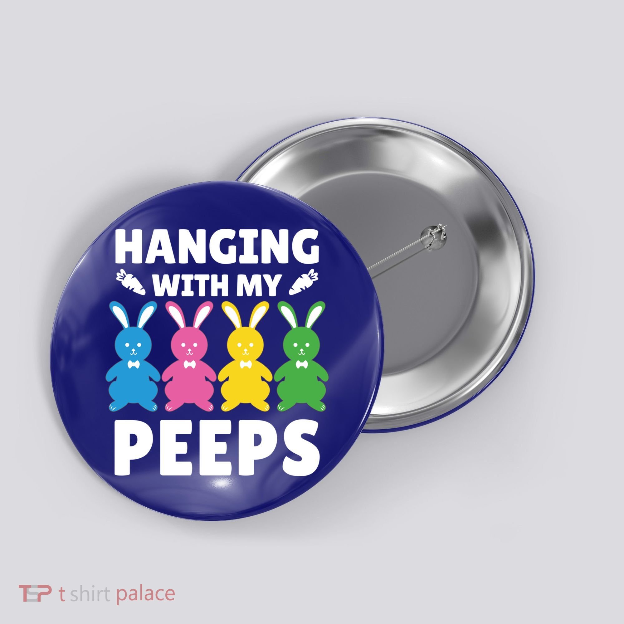 Cute Bunnies Hanging With My Peeps Cool Gift Button