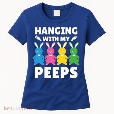 Cute Bunnies Hanging With My Peeps Cool Gift Women's T-Shirt