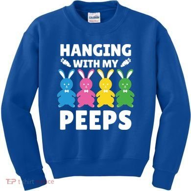 Cute Bunnies Hanging With My Peeps Cool Gift Kids Sweatshirt
