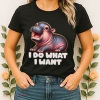 Cute Baby Hippo Moo Deng I Do What I Want Women's T-Shirt thumb 2