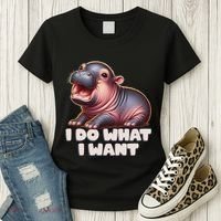 Cute Baby Hippo Moo Deng I Do What I Want Women's T-Shirt thumb 3