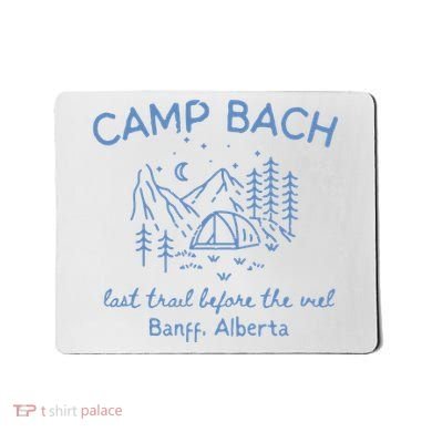 Camp Bachelorette Hiking Bachelorette Mousepad