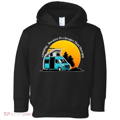 Camping Because It's Cheaper Than Therapy Toddler Hoodie