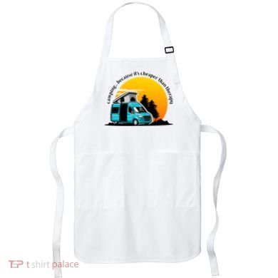 Camping Because It's Cheaper Than Therapy Apron