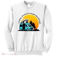 Camping Because It's Cheaper Than Therapy Sweatshirt thumb 0