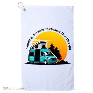 Camping Because It's Cheaper Than Therapy Golf Towel