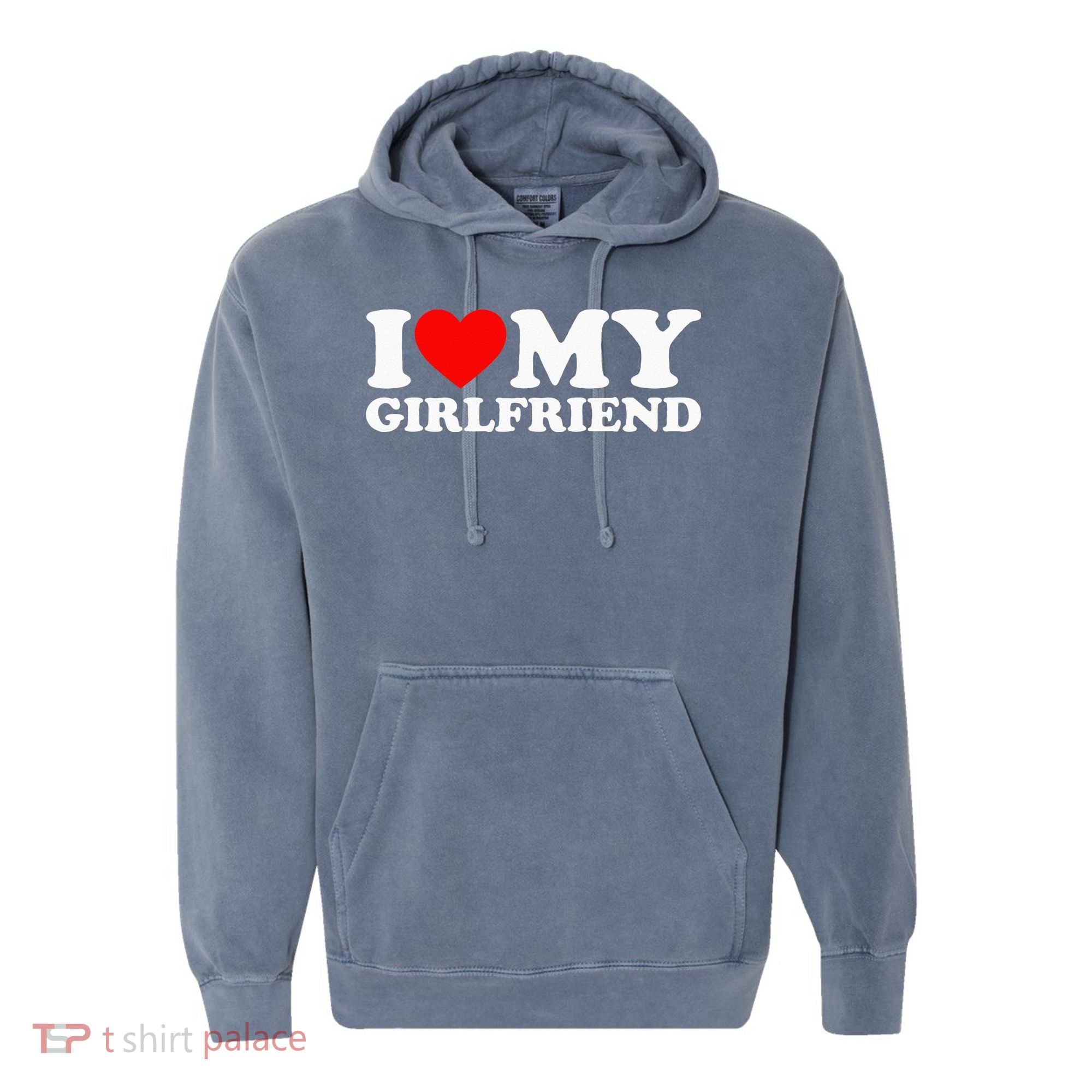 Classic Black I Love My Girlfriend Comfort Colors Garment-Dyed Hooded Sweatshirt