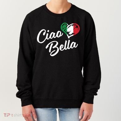 Ciao Bella Italian Women's Sweatshirt