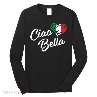 Ciao Bella Italian Long Sleeve Shirt