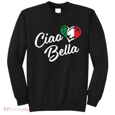 Ciao Bella Italian Sweatshirt