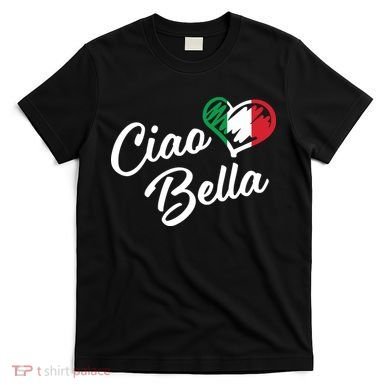 Ciao Bella Italian T-Shirt