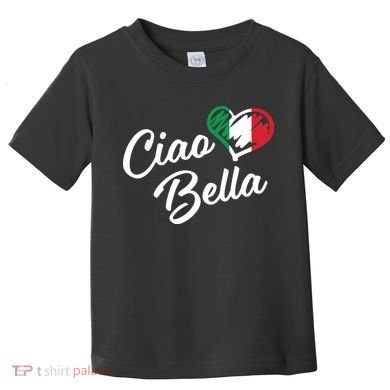Ciao Bella Italian Toddler T-Shirt