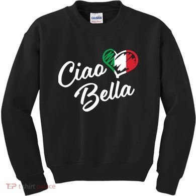 Ciao Bella Italian Kids Sweatshirt