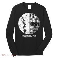 Christian Baseball I Can Do All Things Philippians 4 13 Funny Gift Long Sleeve Shirt thumb 0