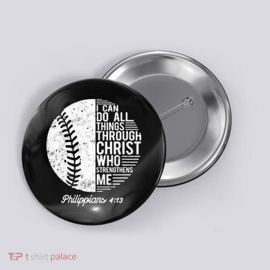 Christian Baseball I Can Do All Things Philippians 4 13 Funny Gift Button
