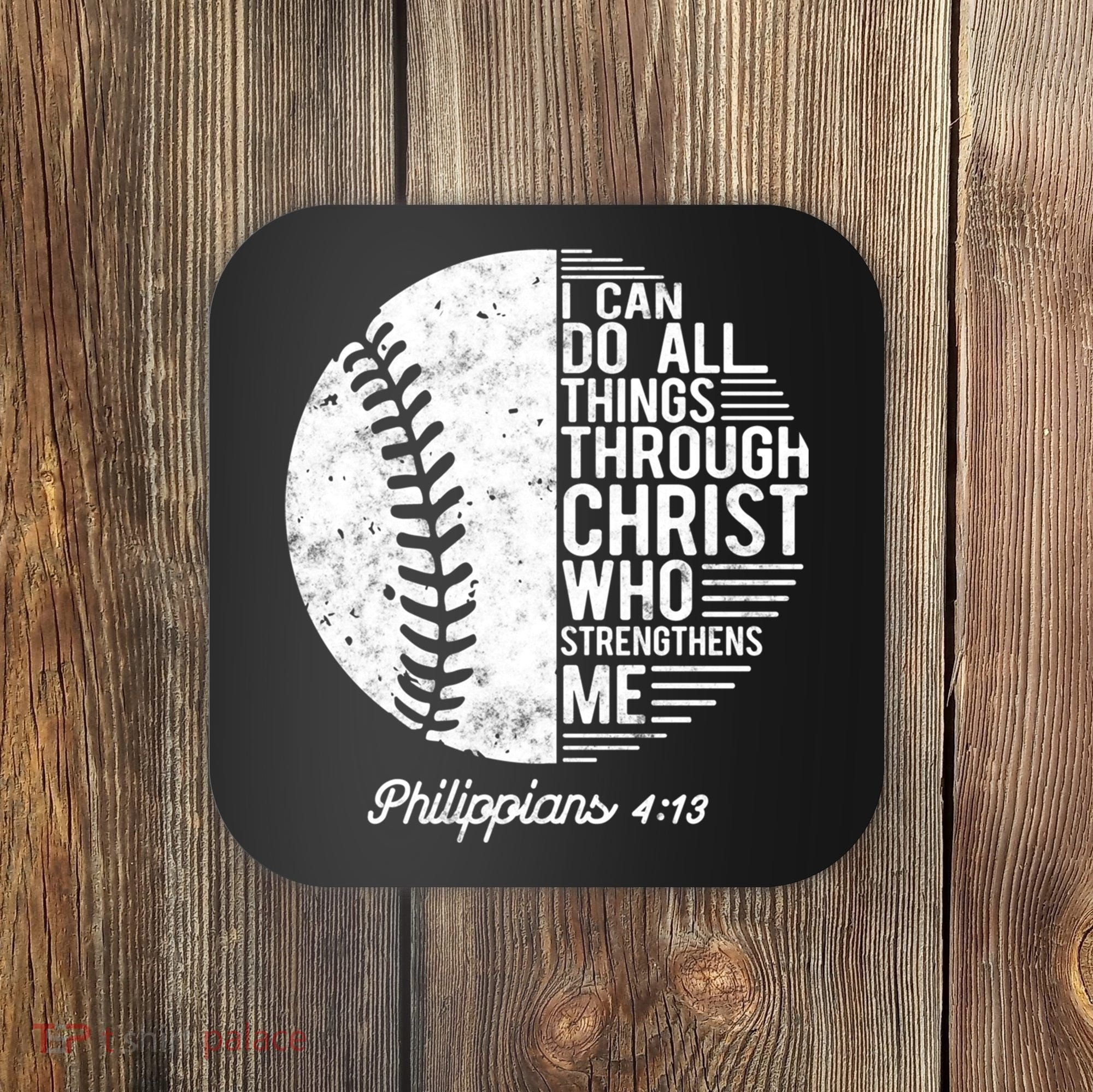 Christian Baseball I Can Do All Things Philippians 4 13 Funny Gift Coaster