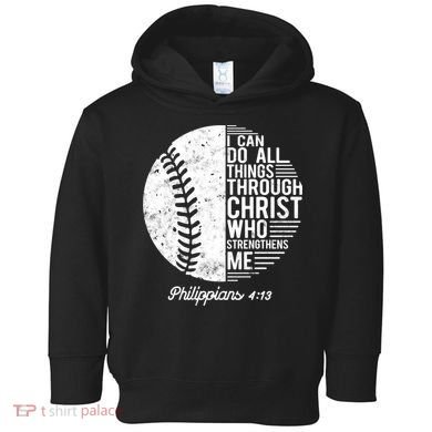 Christian Baseball I Can Do All Things Philippians 4 13 Funny Gift Toddler Hoodie