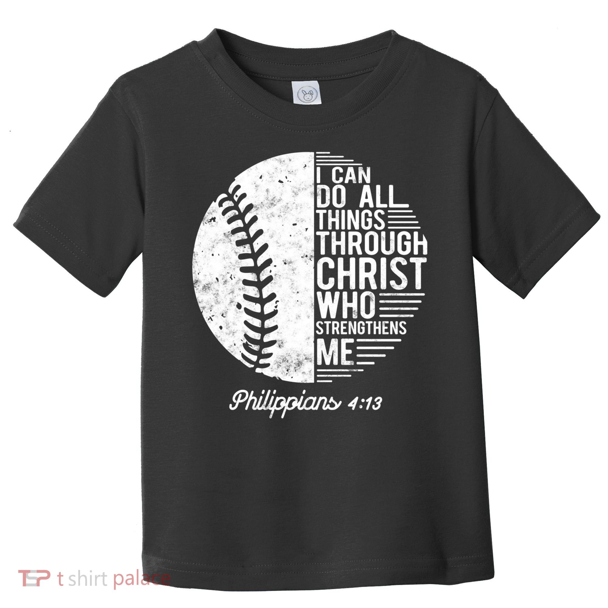 Christian Baseball I Can Do All Things Philippians 4 13 Funny Gift Toddler T-Shirt
