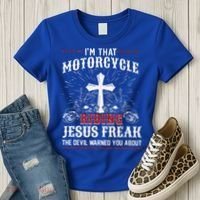 Christian Biker Im That Motorcycle Riding Jesus Freak Faith Women's T-Shirt thumb 3