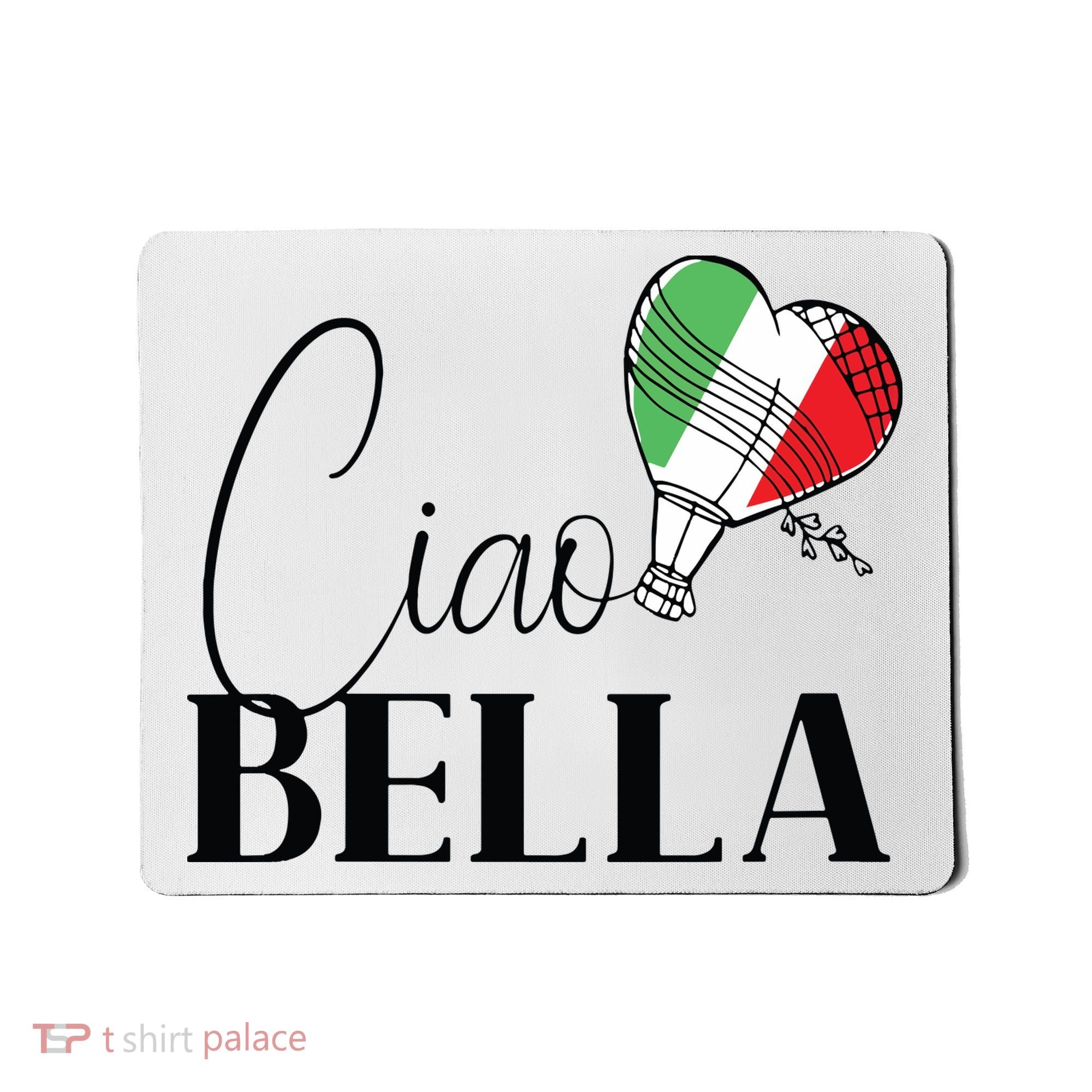 Ciao Bella Italy Graphic With Italian Flag Mousepad