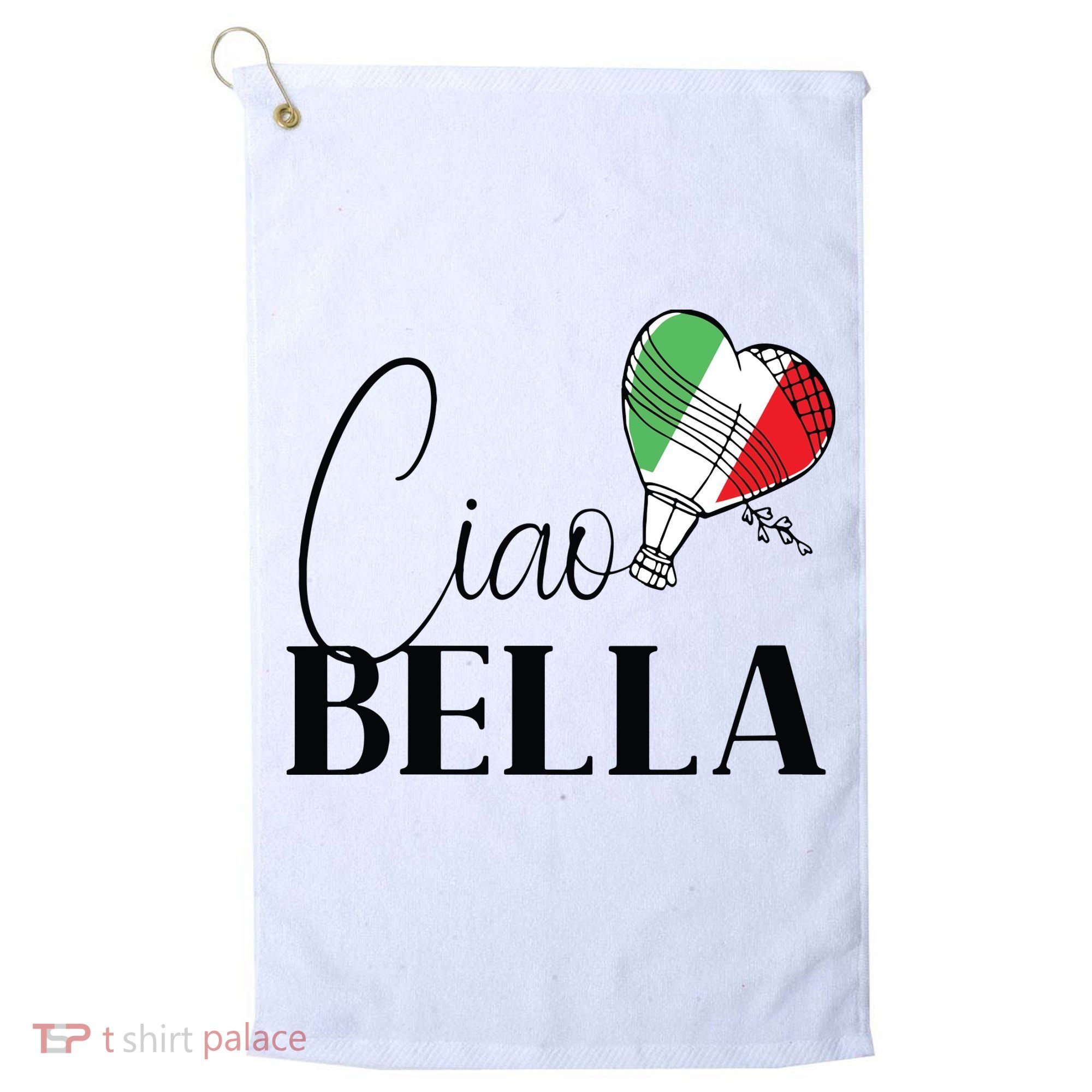 Ciao Bella Italy Graphic With Italian Flag Golf Towel