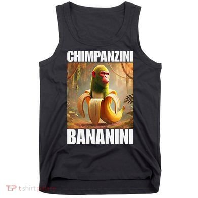 Chimpanzini Bananini - Italian Brainrot Meme Gift Tank Top